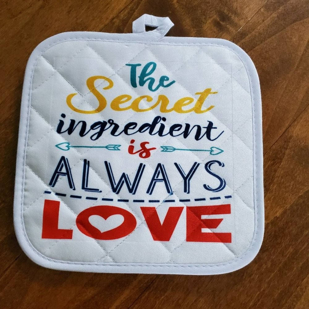 The Secret ingredient is always Love Hot Pad Pot Holder